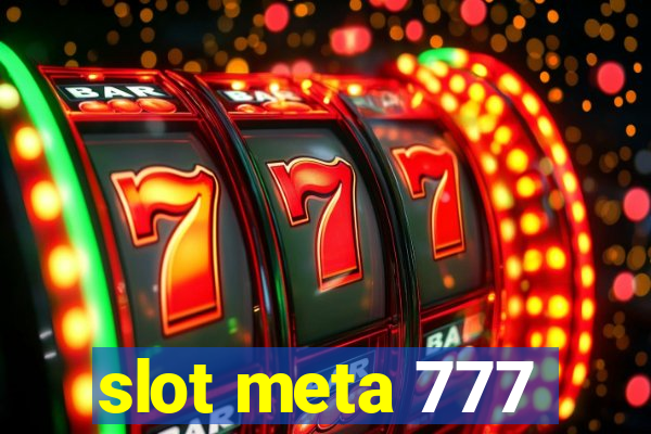 slot meta 777